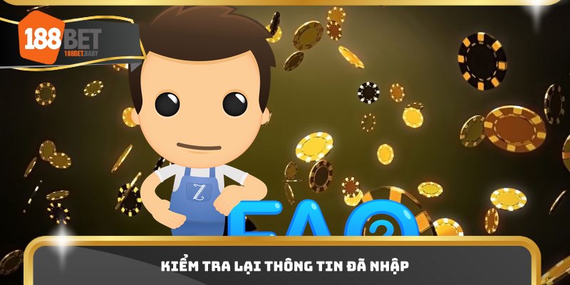 Kiểm tra lại thông tin đã nhập