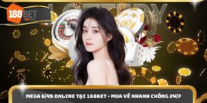 Mega 6/45 Online Tại 188BET - Mua Vé Nhanh Chóng 24/7