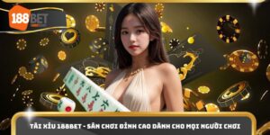 Tài Xỉu 188bet - Sân Chơi Đỉnh Cao Dành Cho Mọi Người Chơi